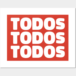 TODOS TODOS TODOS Posters and Art